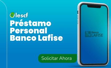 Préstamo Personal Banco Lafise: Cómo obtenerlo paso a paso