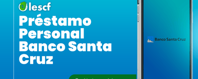 Préstamo Personal Banco Santa Cruz: Cómo obtenerlo paso a paso